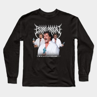 Pedro Is A Little Drunk Long Sleeve T-Shirt